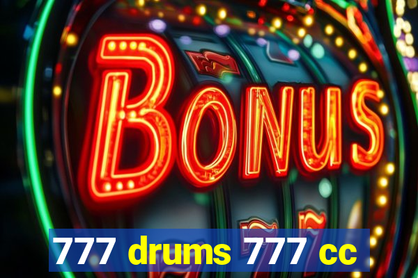 777 drums 777 cc